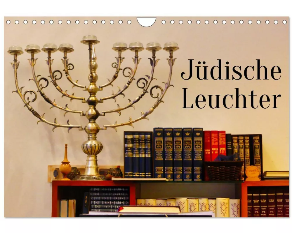 Jüdische Leuchter (Wandkalender 2025 DIN A4 quer), CALVENDO Monatskalender
