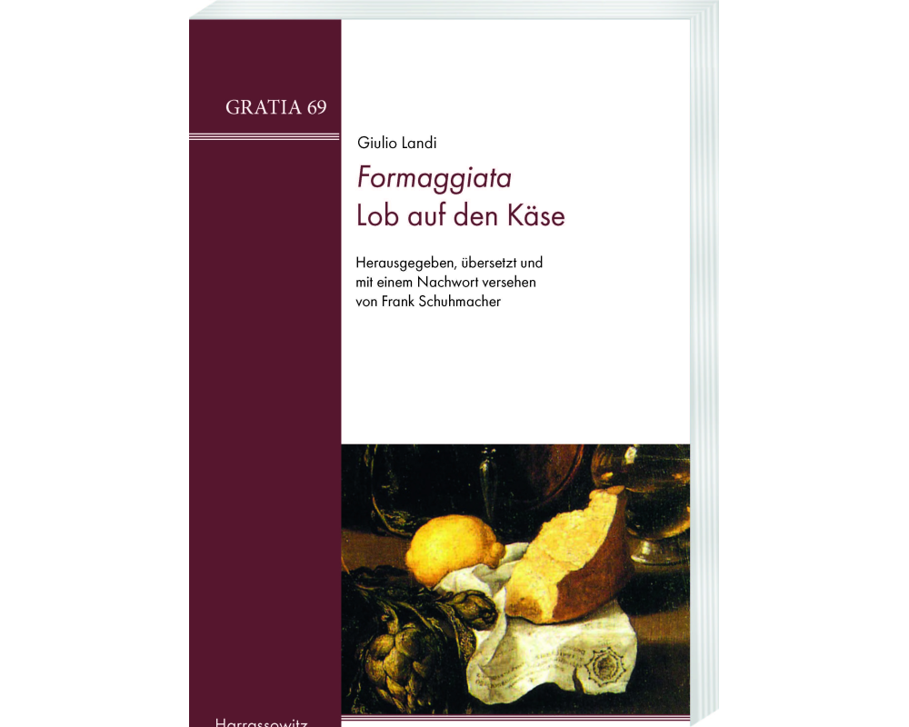 <i>Formaggiata</i>. Lob auf den Käse