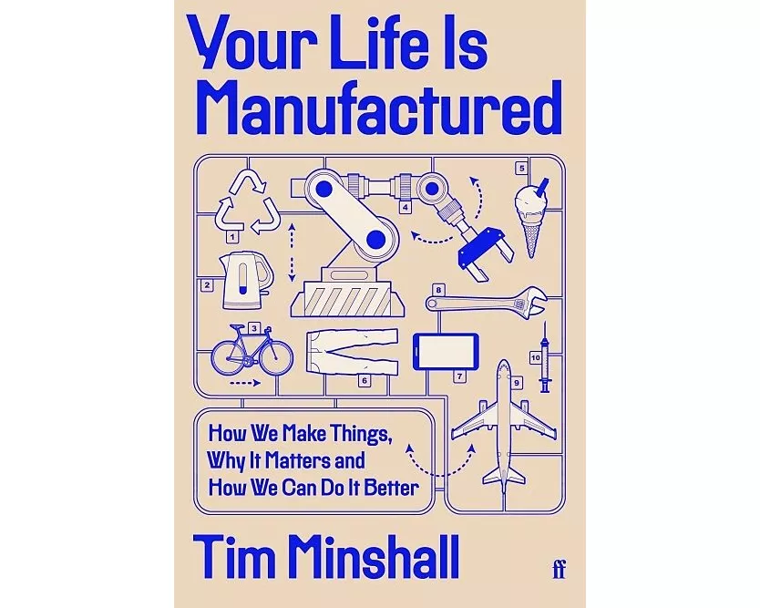 Your Life is Manufactured