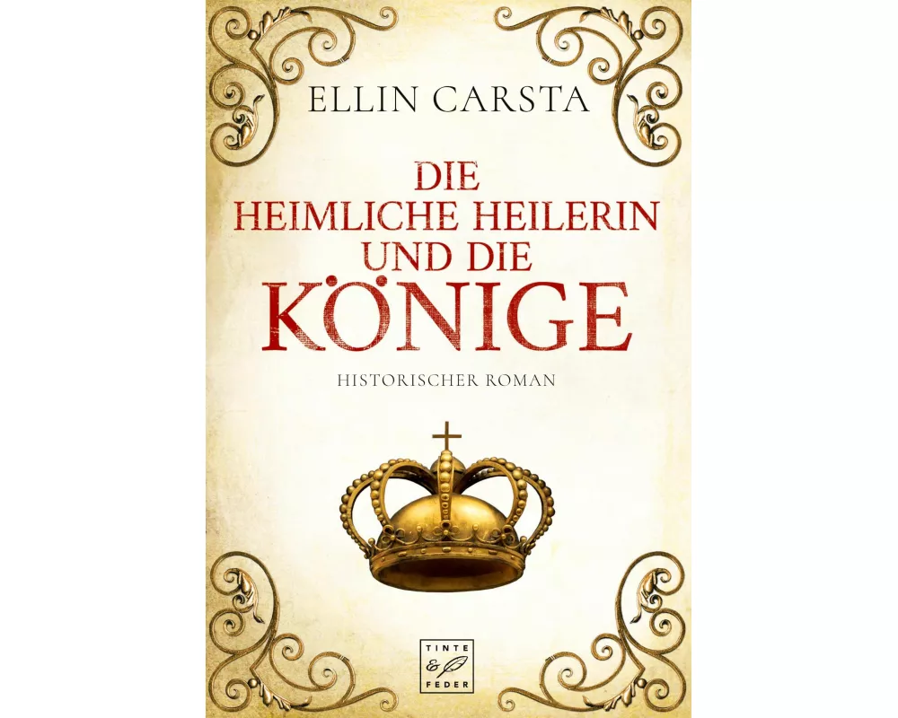 Die heimliche Heilerin und die Könige