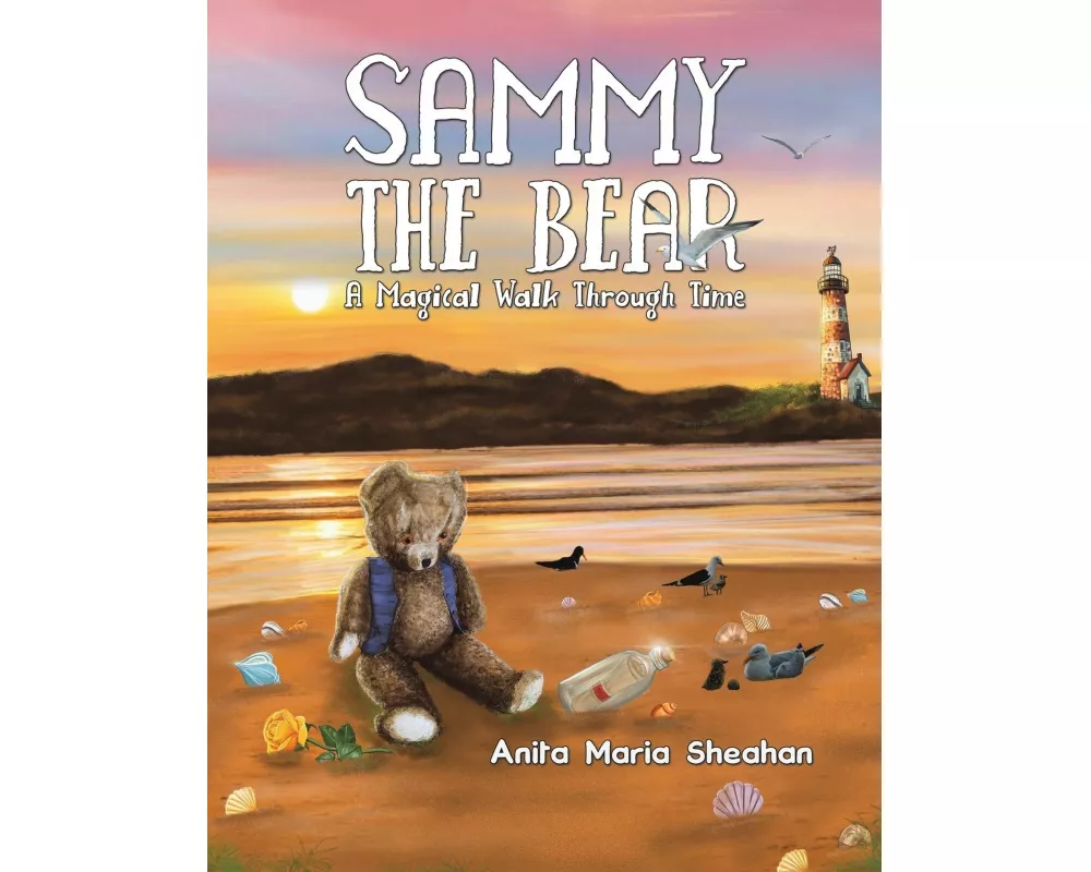 Sammy The Bear - A Magical Walk Through Time
