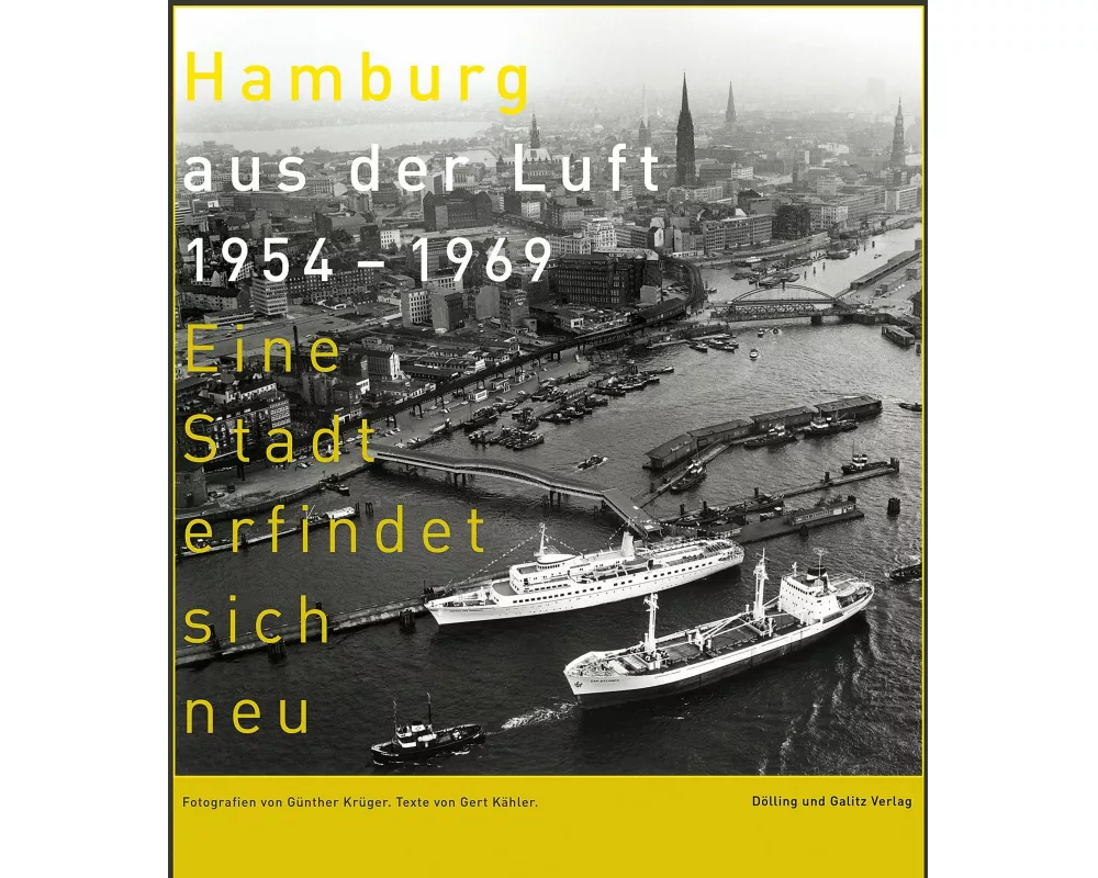 Hamburg aus der Luft 1954 - 1969