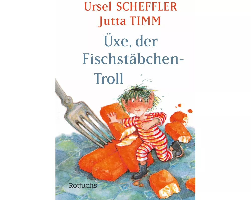 Üxe, der Fischstäbchen-Troll