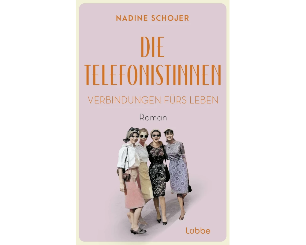 Die Telefonistinnen - Verbindungen fürs Leben