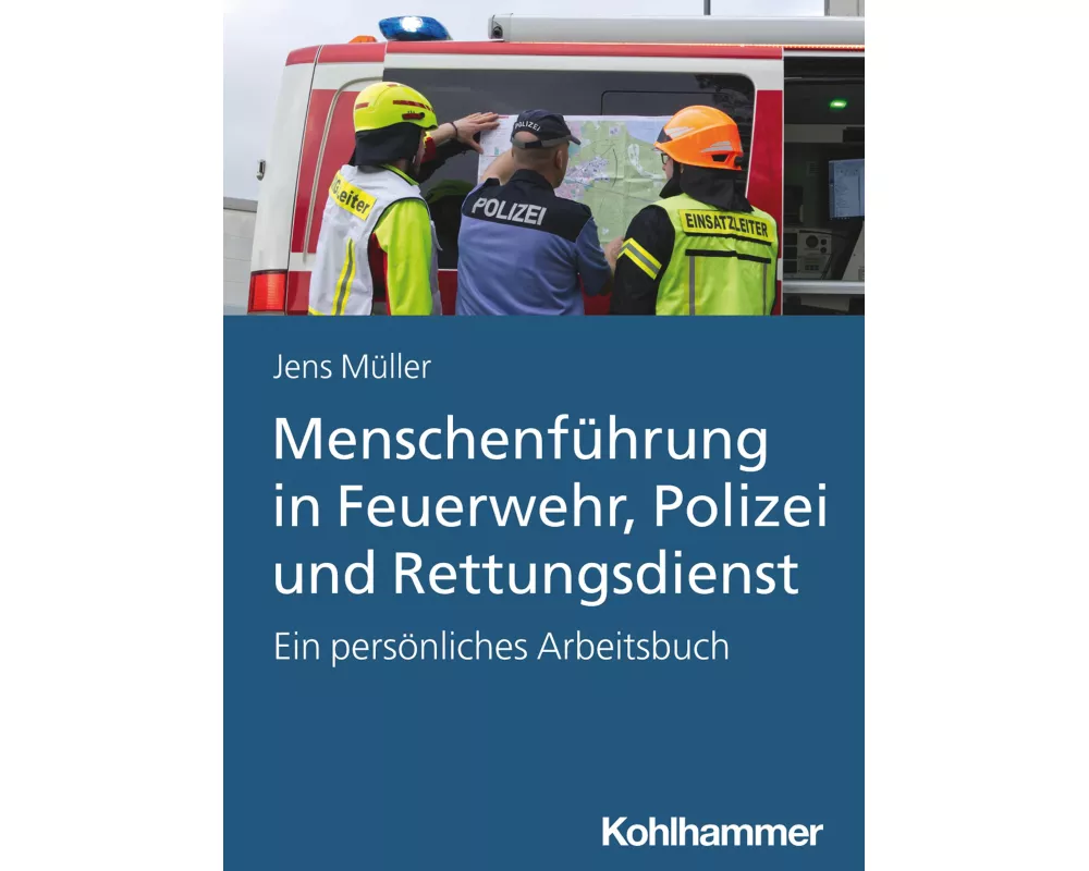 Menschenführung in Feuerwehr, Polizei und Rettungsdienst