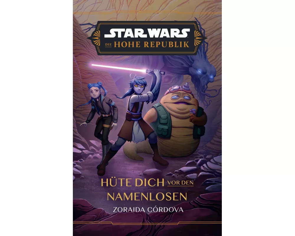 Star Wars Jugendroman: Die Hohe Republik - Hüte dich vor den Namenlosen