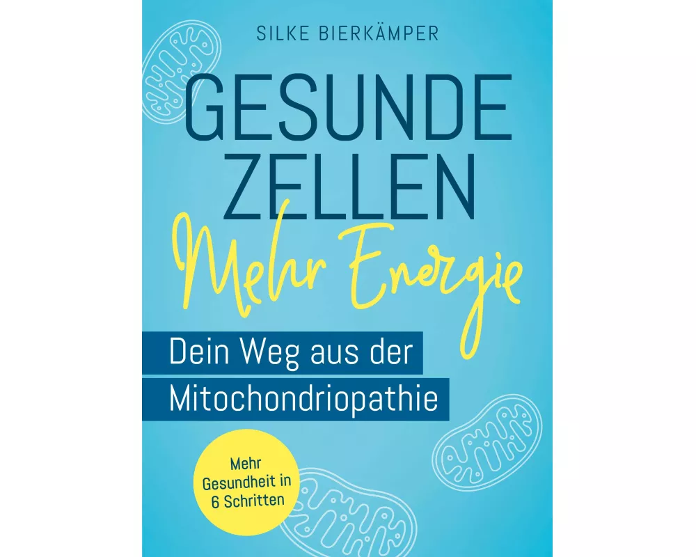 Gesunde Zellen – mehr Energie