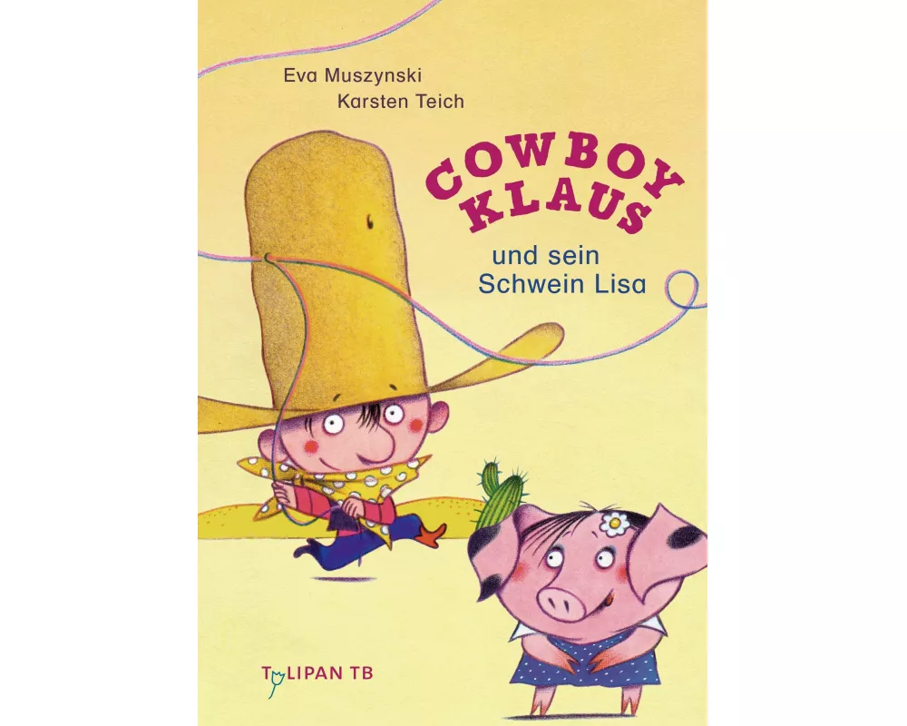 Cowboy Klaus und sein Schwein Lisa