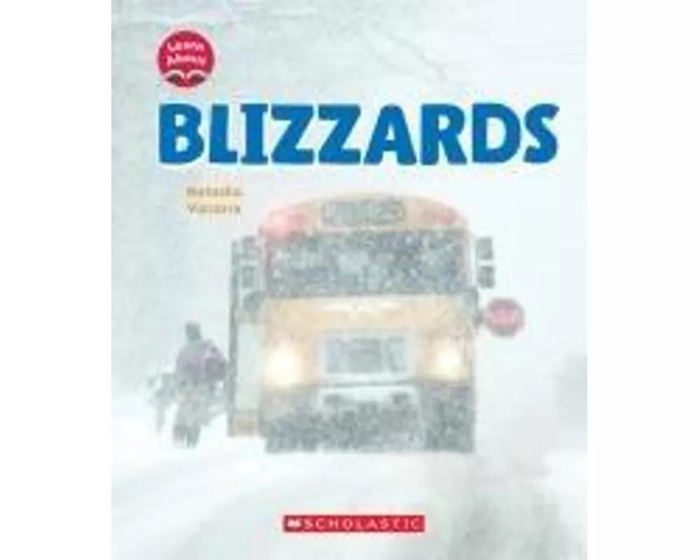 Blizzards (Learn About: Wild Weather)