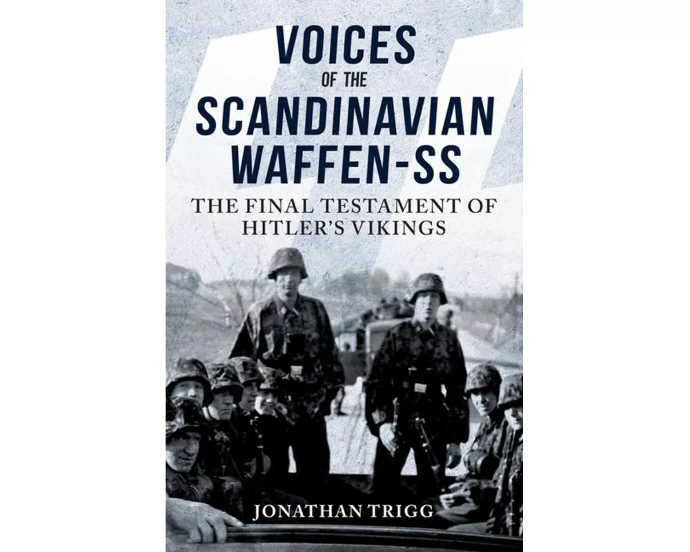 Voices of the Scandinavian Waffen-SS