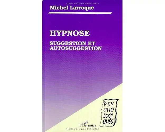 Hypnose, suggestion et autosuggestion