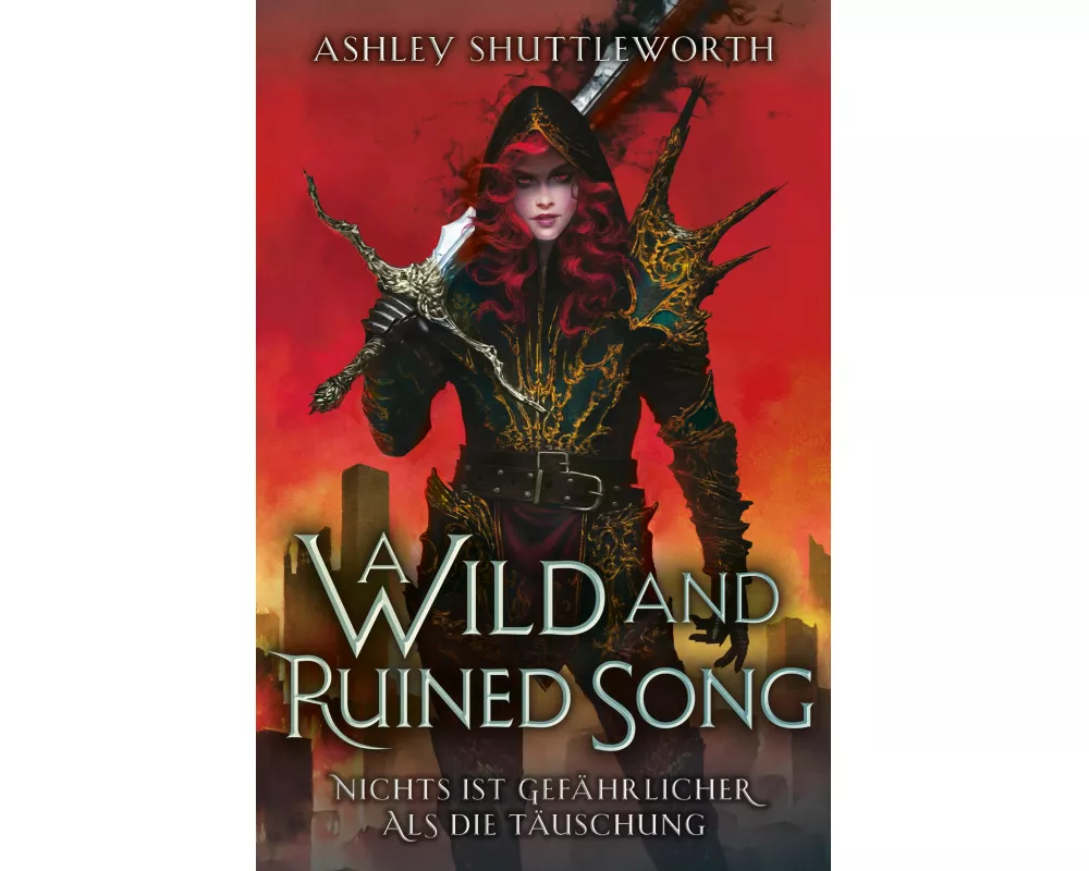 A Wild and Ruined Song - Nichts ist gefährlicher als die Täuschung (Hollow Star Saga 4) (Erstauflage mit Farbschnitt)