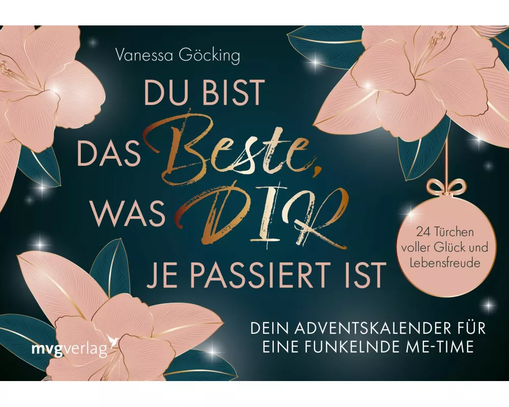 Du bist das Beste, was dir je passiert ist – Dein Adventskalender für eine funkelnde Me-Time