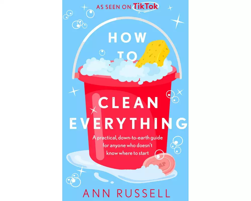 How to Clean Everything