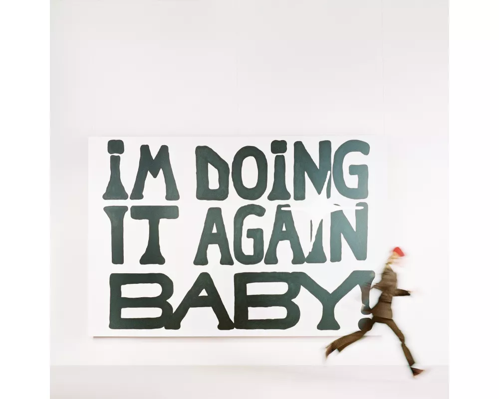 I'm Doing it Again Baby!