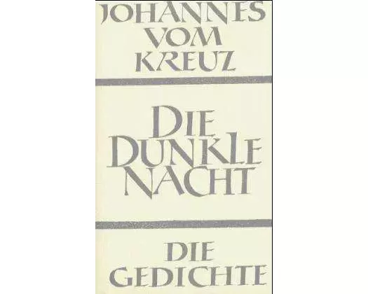 Sämtliche Werke / Die dunkle Nacht / Die Gedichte