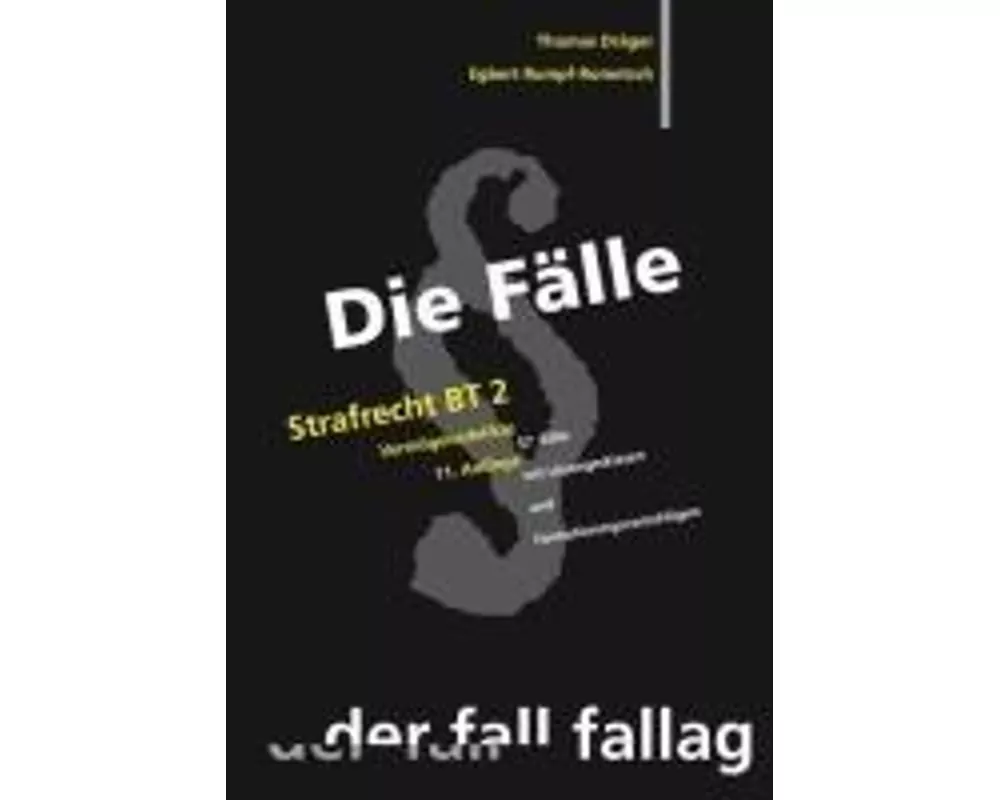 Die Fälle: Strafrecht, Besonderer Teil 2