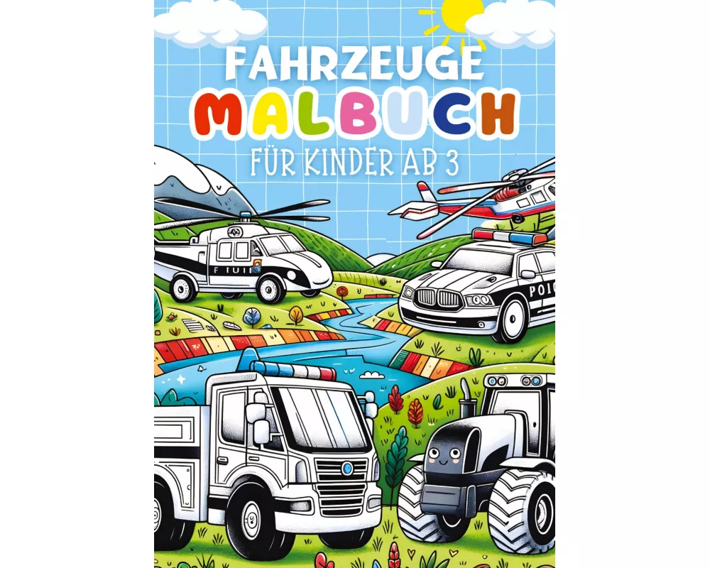 Fahrzeuge Malbuch für Kinder ab 3 Jahre ¿ Kinderbuch