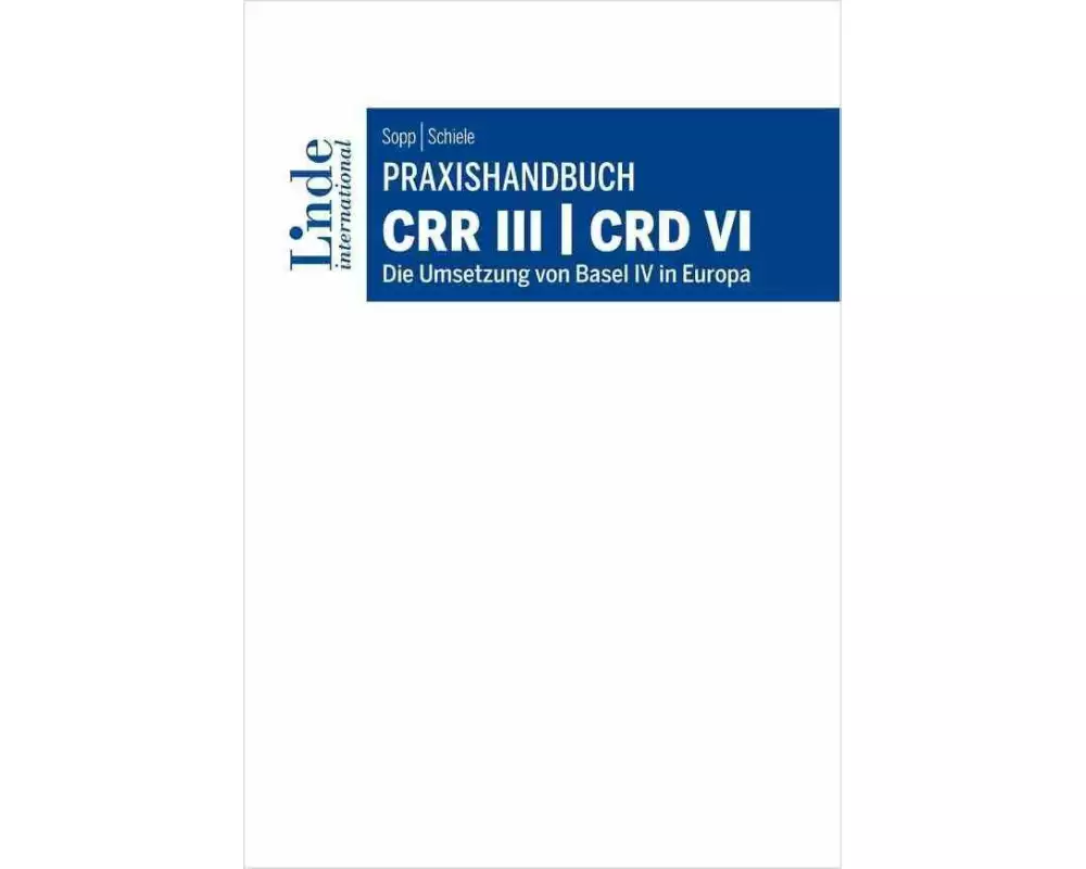 Praxishandbuch CRR III | CRD VI