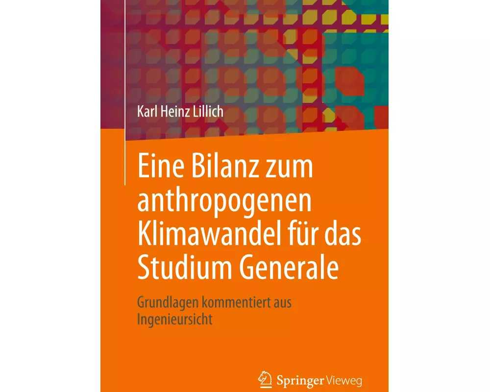 Eine Bilanz zum anthropogenen Klimawandel für das Studium Generale