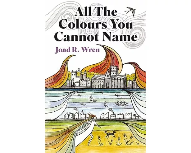 All The Colours You Cannot Name