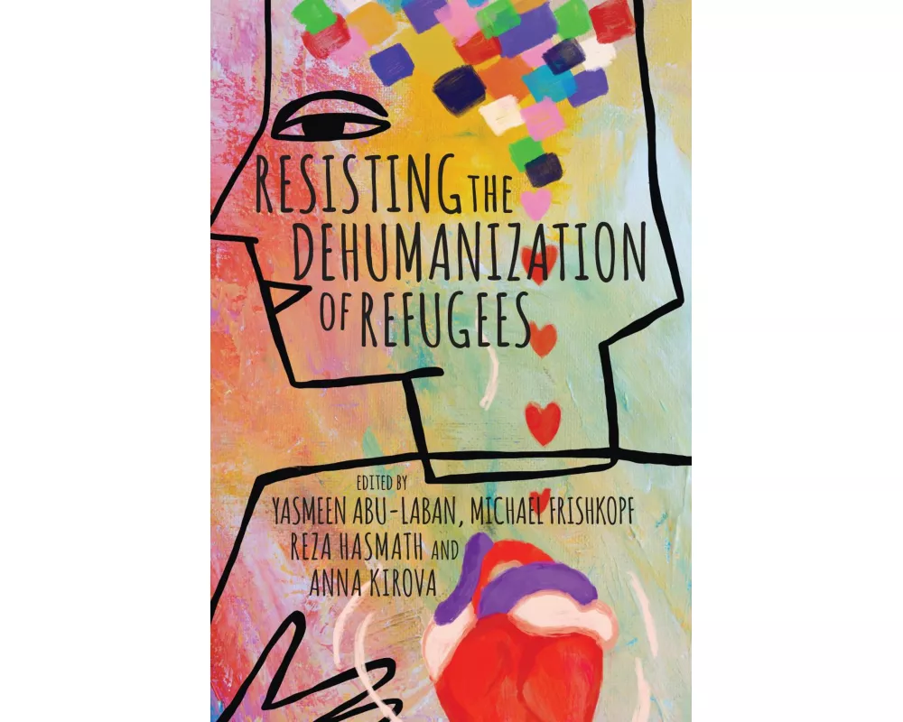 Resisting the Dehumanization of Refugees