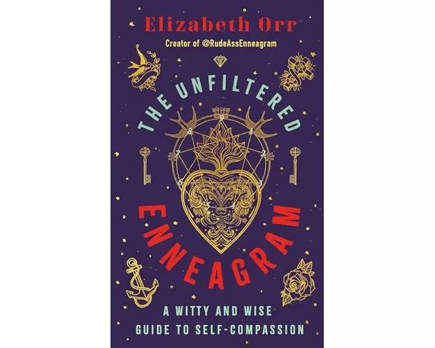 The Unfiltered Enneagram