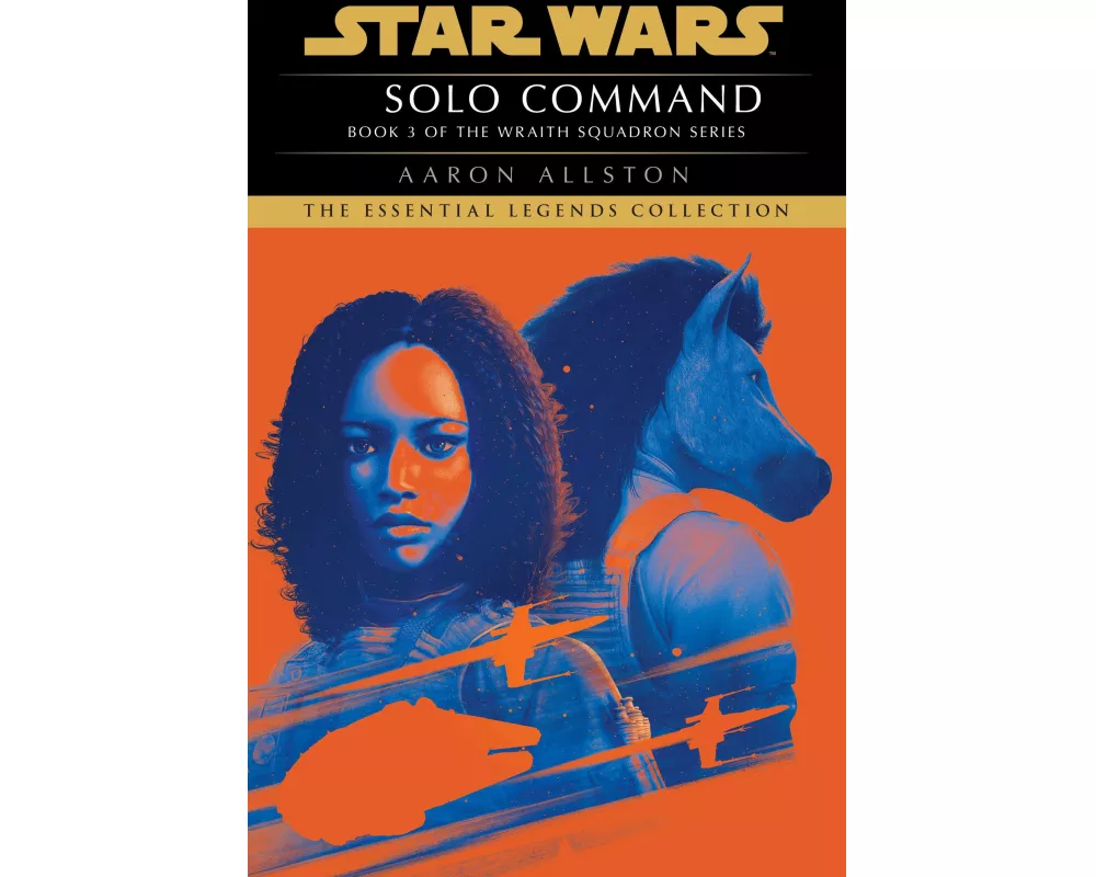 Solo Command: Star Wars Legends (Wraith Squadron)