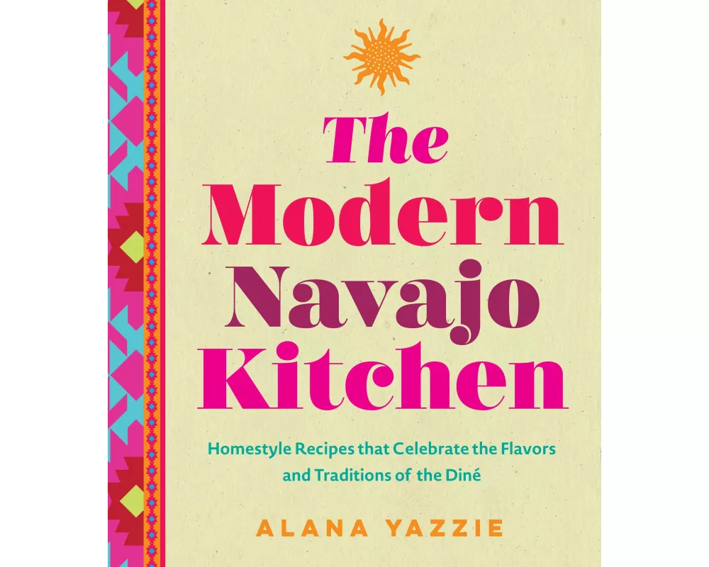 The Modern Navajo Kitchen