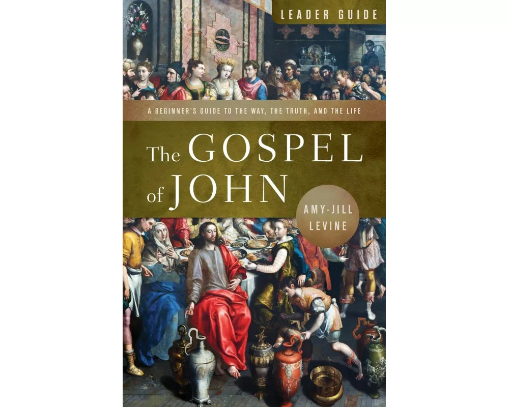 The Gospel of John Leader Guide