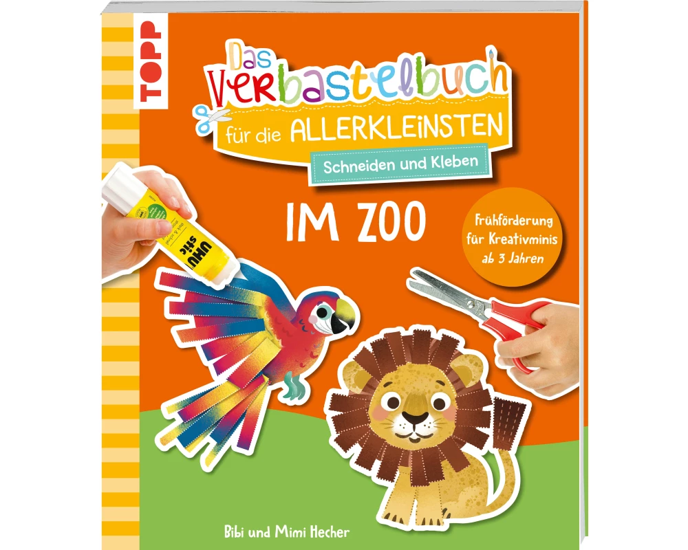 Das Verbastelbuch für die Allerkleinsten. Schneiden und Kleben. Im Zoo