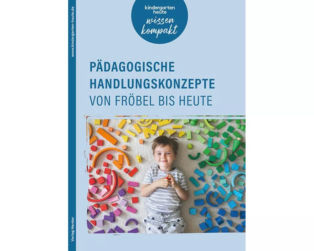 Pädagogische Handlungskonzepte von Fröbel bis heute