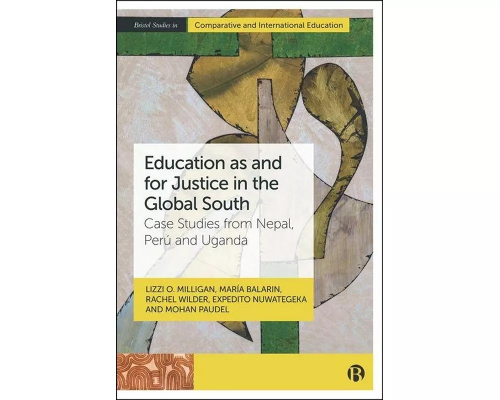 Education as and for Justice in the Global South