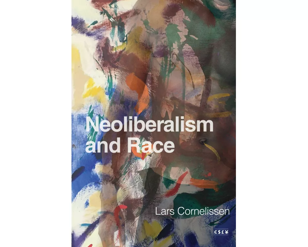 Neoliberalism and Race