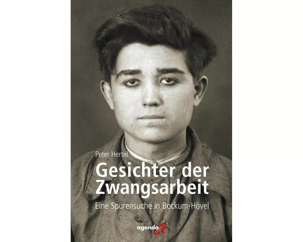 Gesichter der Zwangsarbeit