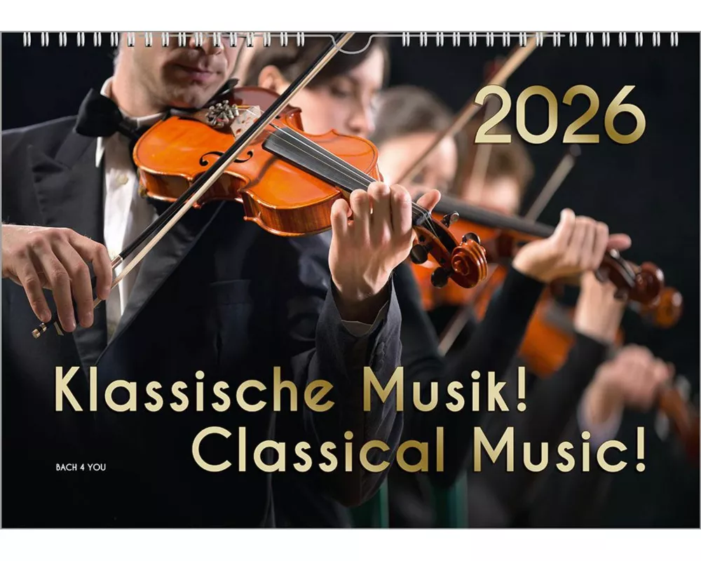 Der Kalender für Klassik-Musik-Freunde, ein Musik-Kalender, 2026, DIN A3