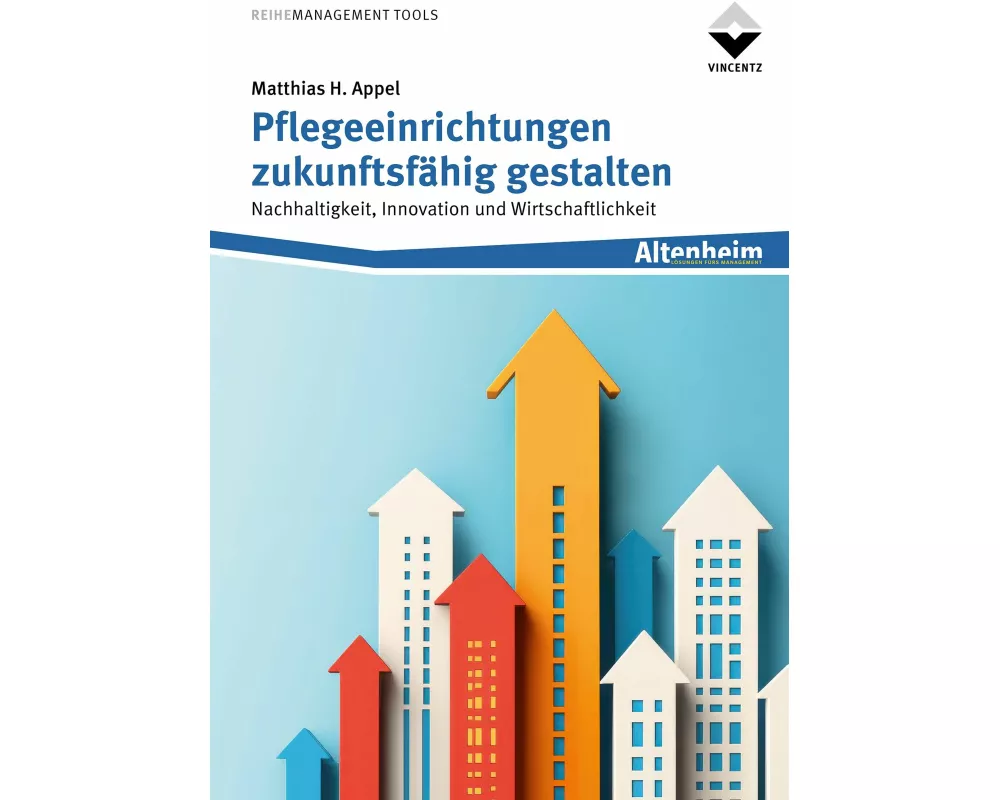 Pflegeeinrichtungen zukunftsfähig gestalten