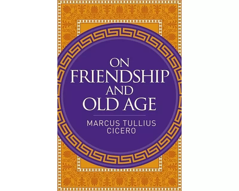 On Friendship and Old Age