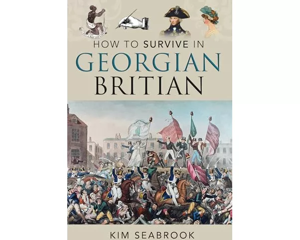 How To Survive in Georgian Britain