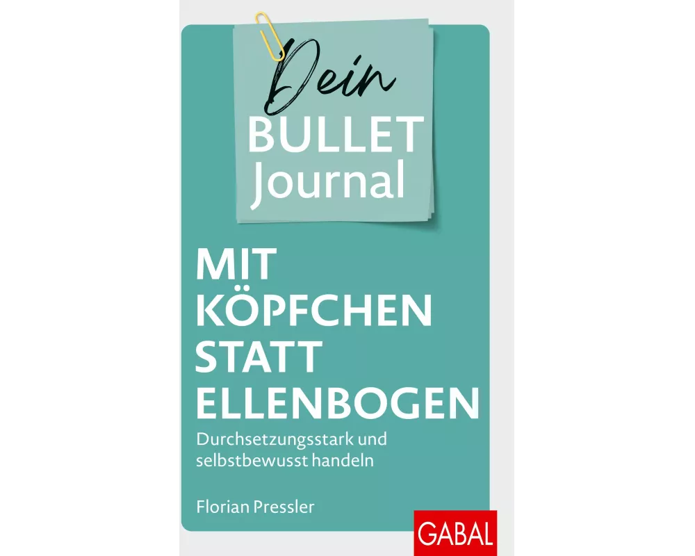 Mit Köpfchen statt Ellenbogen – Dein Bullet Journal