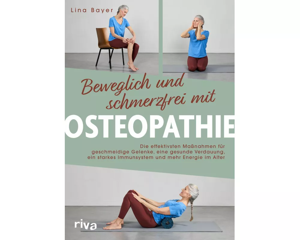 Beweglich und schmerzfrei mit Osteopathie
