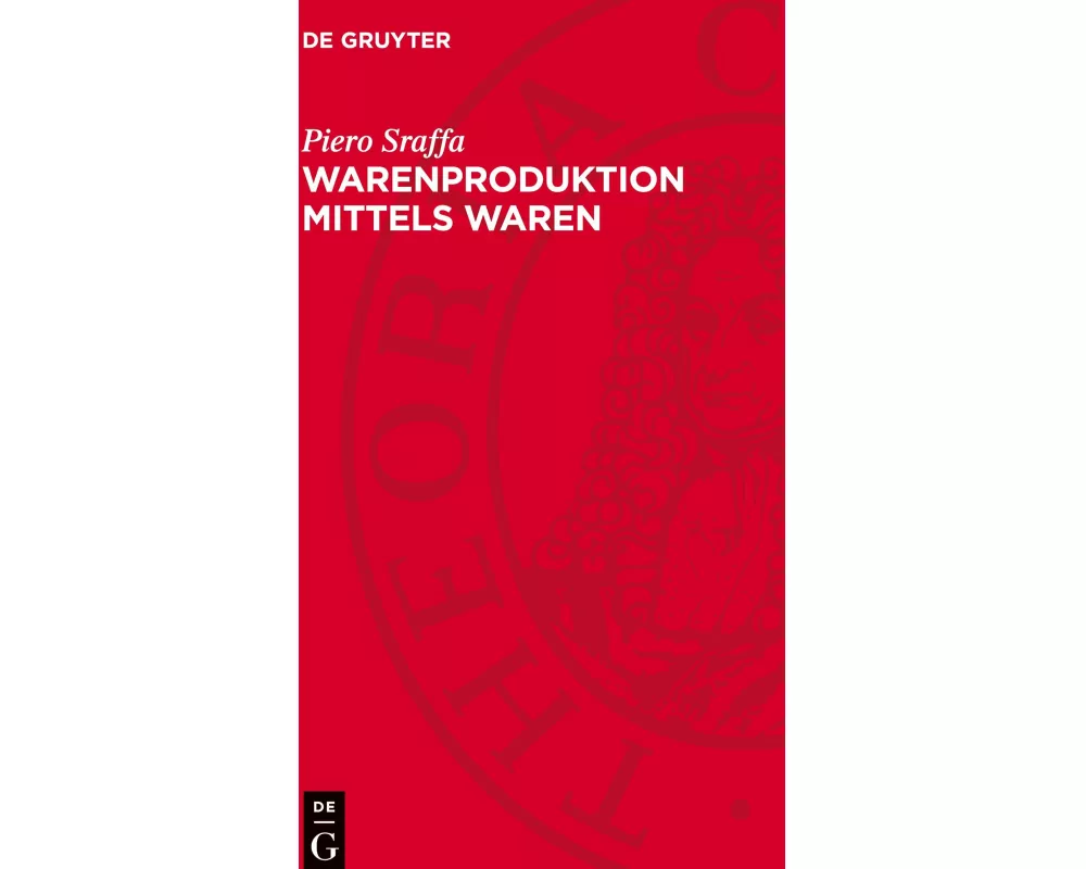 Warenproduktion mittels Waren