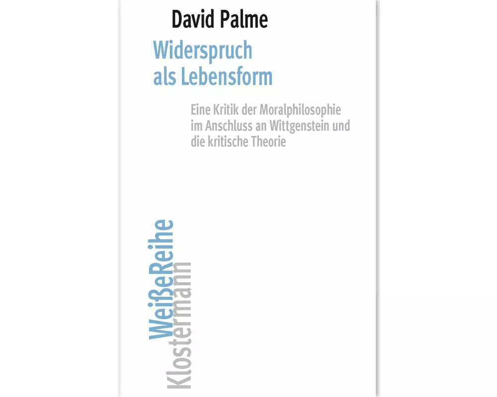 Widerspruch als Lebensform