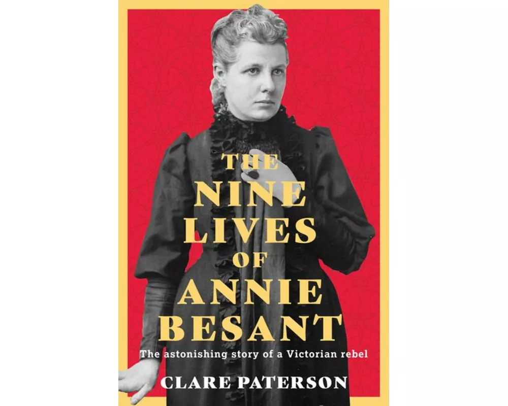 The Nine Lives of Annie Besant