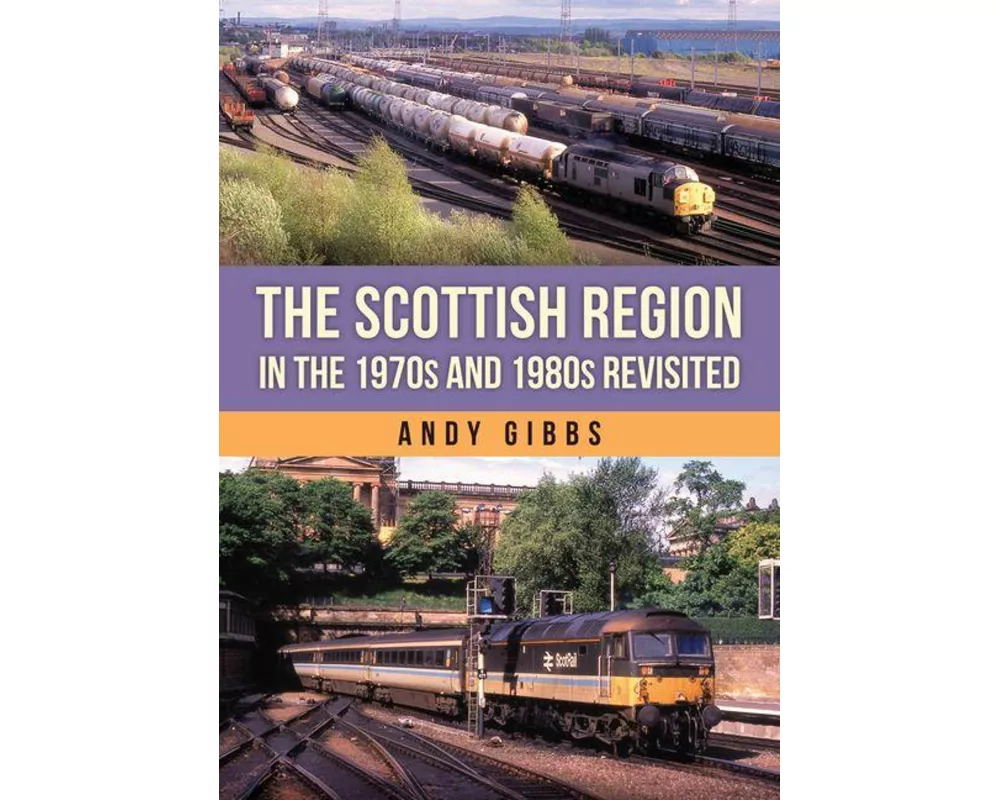 The Scottish Region in the 1970s and 1980s Revisited