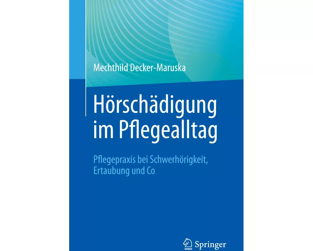 Hörschädigung im Pflegealltag