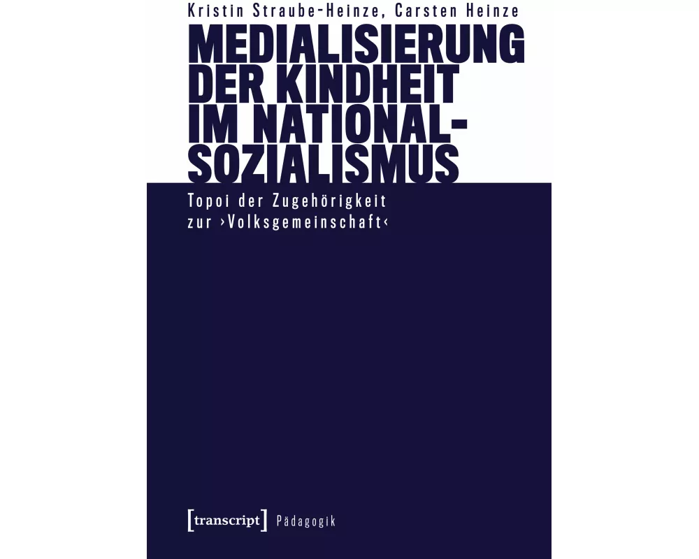 Medialisierung der Kindheit im Nationalsozialismus