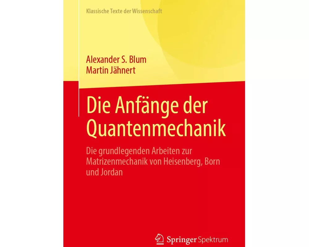 Die Anfänge der Quantenmechanik