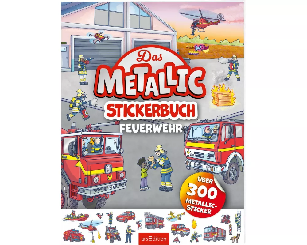 Das Metallic-Stickerbuch – Feuerwehr