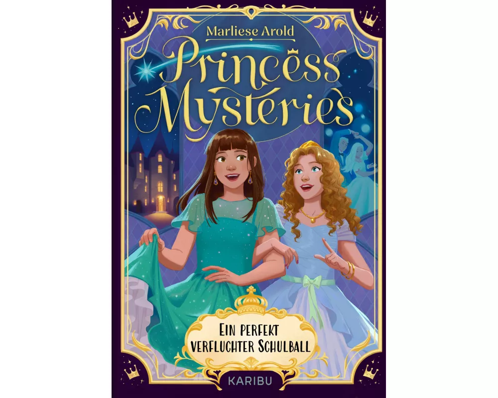 Princess Mysteries – Ein perfekt verfluchter Schulball